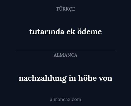 tutarında ek ödeme - nachzahlung in höhe von