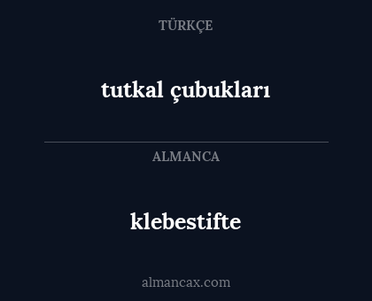 klebestifte - tutkal çubukları