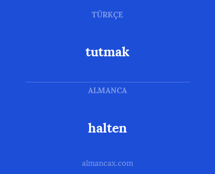 halten - tutmak