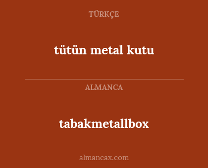 tabakmetallbox - tütün metal kutu