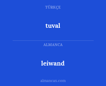 tuval - leiwand