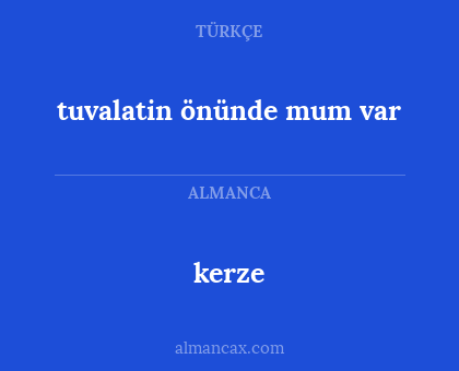 tuvalatin önünde mum var - kerze