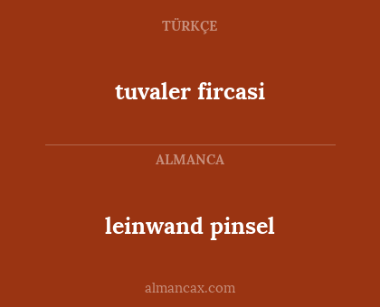 leinwand pinsel - tuvaler fircasi