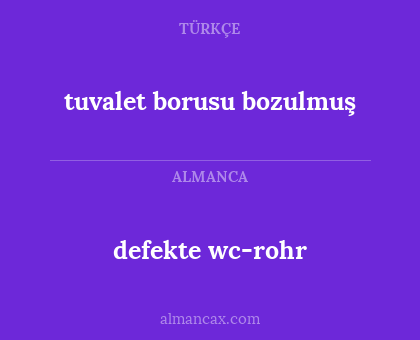defekte wc-rohr - tuvalet borusu bozulmuş