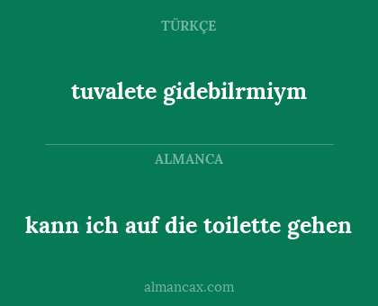 kann ich auf die toilette gehen - tuvalete gidebilrmiym
