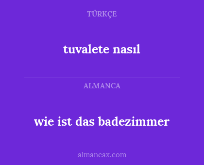tuvalete nasıl - wie ist das badezimmer