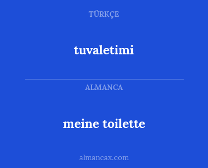 meine toilette - tuvaletimi