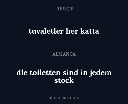 tuvaletler her katta - die toiletten sind in jedem stock