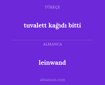 leinwand - tuvalett kağıdı bitti