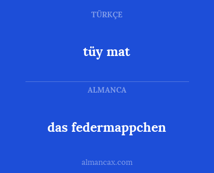 tüy mat - das federmappchen