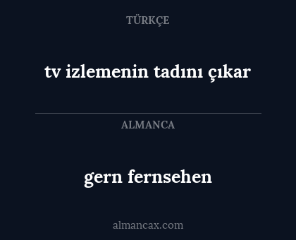 gern fernsehen - tv izlemenin tadını çıkar