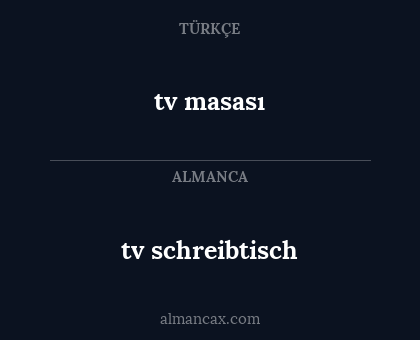 tv masası - tv schreibtisch