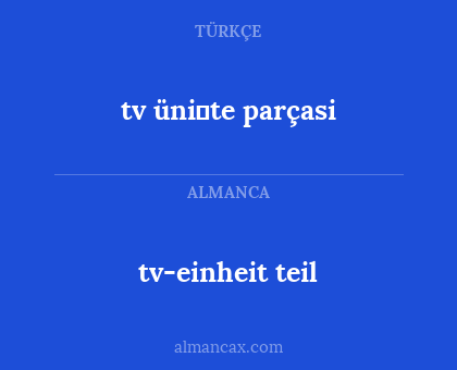 tv üni̇te parçasi - tv-einheit teil