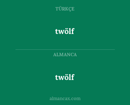 twölf - twölf