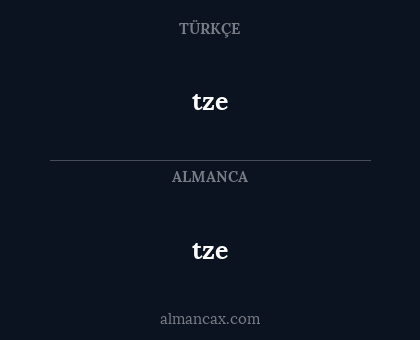 tze - tze