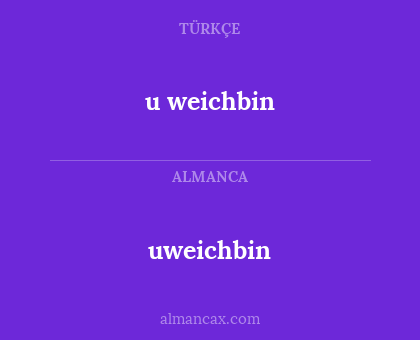 uweichbin - u weichbin