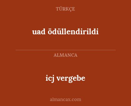 uad ödüllendirildi - icj vergebe