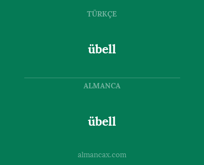 übell - übell