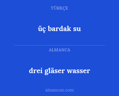 üç bardak su - drei gläser wasser