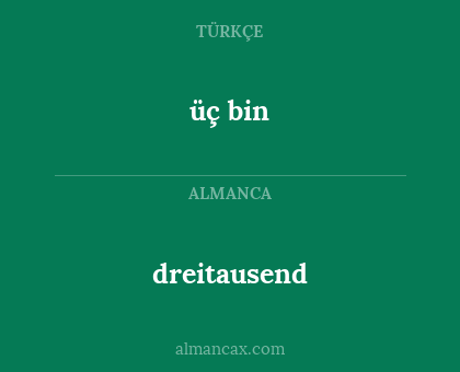 üç bin - dreitausend