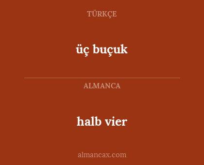 halb vier - üç buçuk