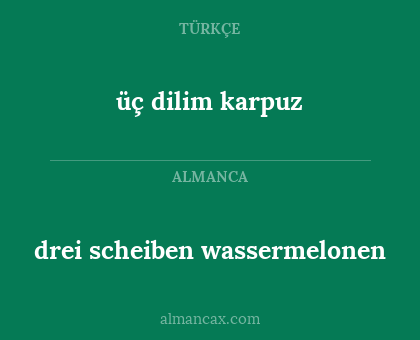 üç dilim karpuz - drei scheiben wassermelonen