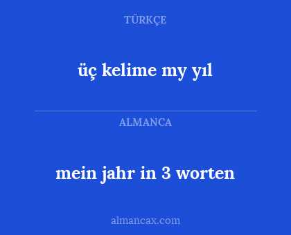 üç kelime my yıl - mein jahr in 3 worten