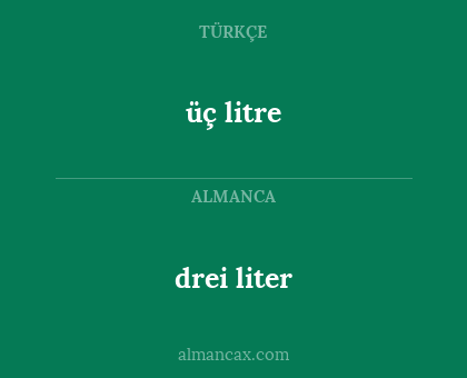 drei liter - üç litre