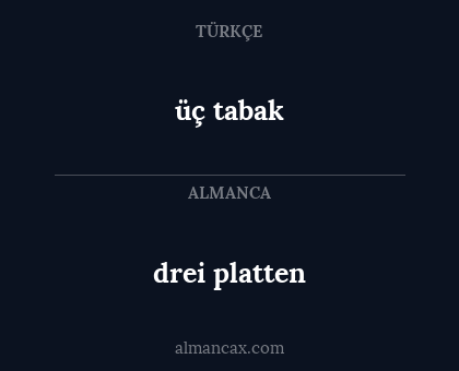 drei platten - üç tabak