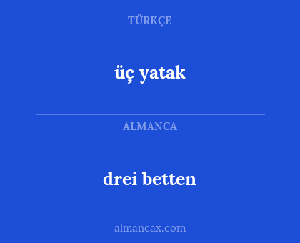 üç yatak - drei betten
