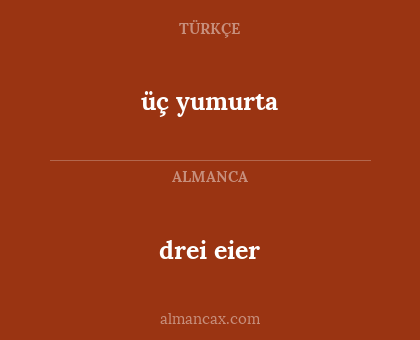 drei eier - üç yumurta