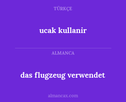 das flugzeug verwendet - ucak kullanir