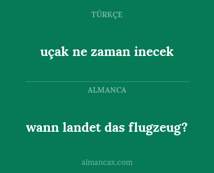wann landet das flugzeug? - uçak ne zaman inecek