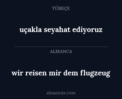 uçakla seyahat ediyoruz - wir reisen mir dem flugzeug