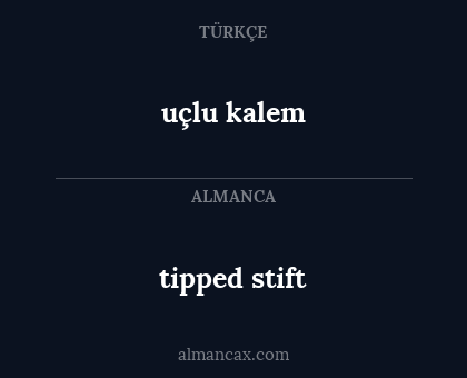 uçlu kalem - tipped stift