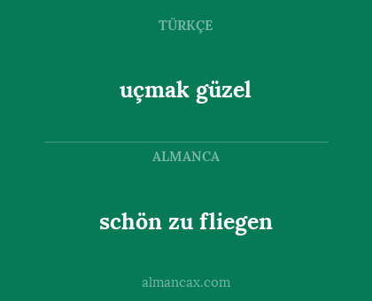 uçmak güzel - schön zu fliegen