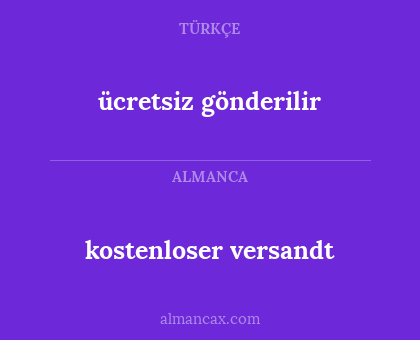 ücretsiz gönderilir - kostenloser versandt