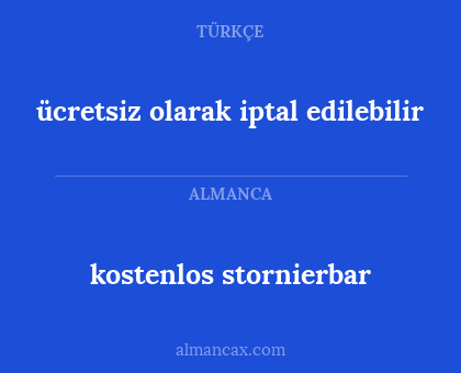 ücretsiz olarak iptal edilebilir - kostenlos stornierbar