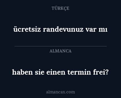 haben sie einen termin frei? - ücretsiz randevunuz var mı