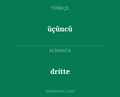 üçüncü - dritte