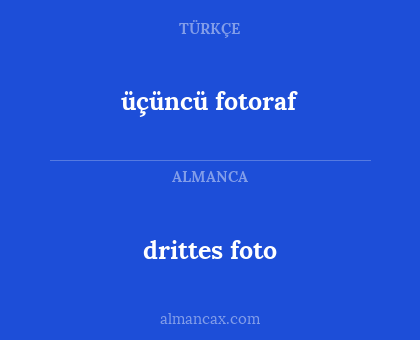 drittes foto - üçüncü fotoraf