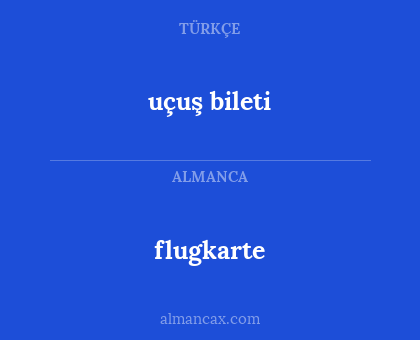 flugkarte - uçuş bileti