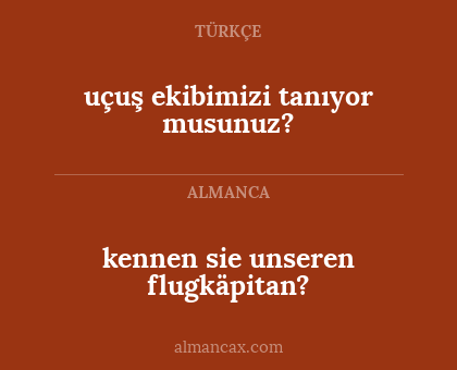 uçuş ekibimizi tanıyor musunuz? - kennen sie unseren flugkäpitan?