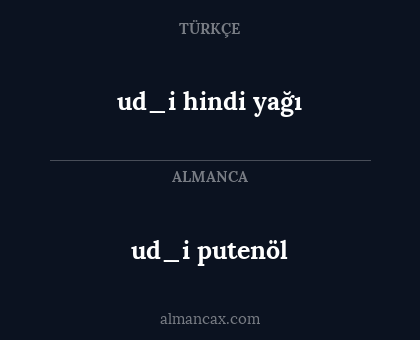 ud_i putenöl - ud_i hindi yağı