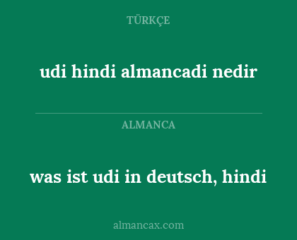 udi hindi almancadi nedir - was ist udi in deutsch, hindi