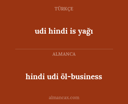 udi hindi is yağı - hindi udi öl-business