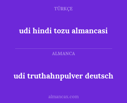 udi hindi tozu almancasi - udi truthahnpulver deutsch