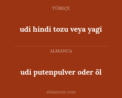 udi putenpulver oder öl - udi hindi tozu veya yagi