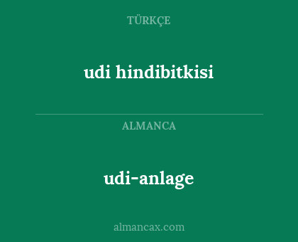 udi hindibitkisi - udi-anlage