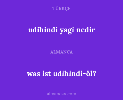 was ist udihindi-öl? - udihindi yagi nedir